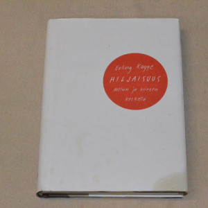 Erling Kagge Hiljaisuus melun ja kiireen keskellä